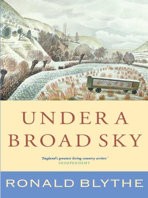 Title details for Under a Broad Sky by Ronald Blythe - Available